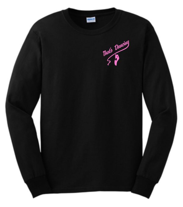 That's Dancing Long Sleeve T shirt G8400 with "that's dancing" and a pink high-heeled shoe graphic printed on the front.