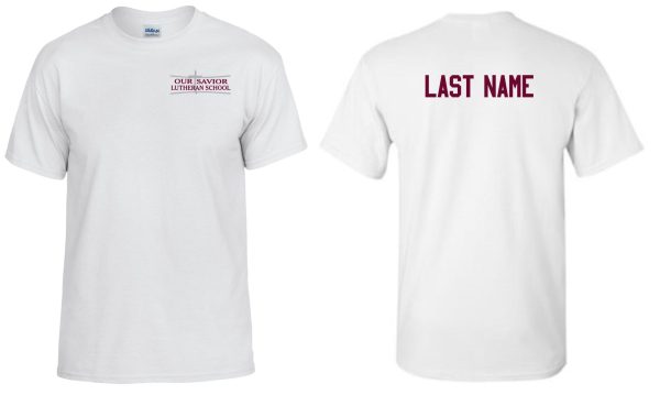 Front and back view of a OSLS PE t shirt 6th - 8th GRADE ONLY 29M with "our savior lutheran school" logo on front and "last name" text on the back.