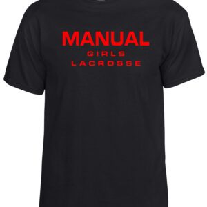 Black t-shirt with red "Manual Girls Lacrosse"