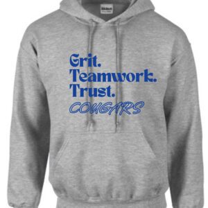 Grey hoodie with "Grit, Teamwork, Trust. Cougars"