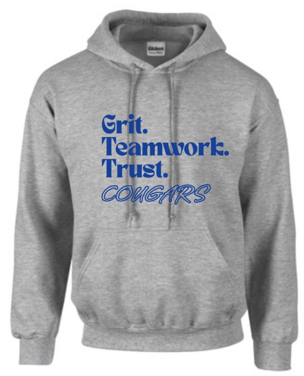 Grey hoodie with "Grit, Teamwork, Trust. Cougars"